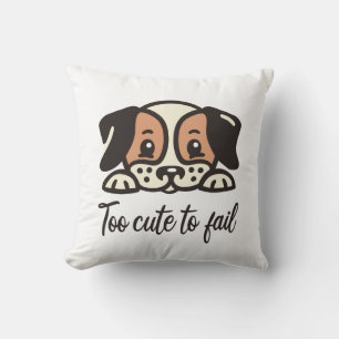 Coussin Trop mignon pour échouer