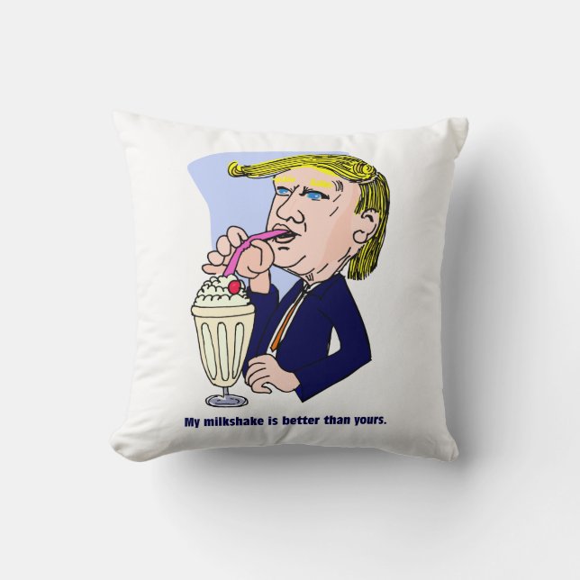 Coussin Trump 2020 - Mon milk-shake est meilleur que le ti (Recto)