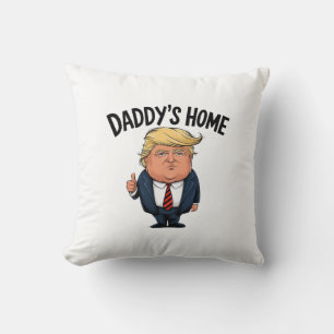 Coussin Trump Papa est à la maison