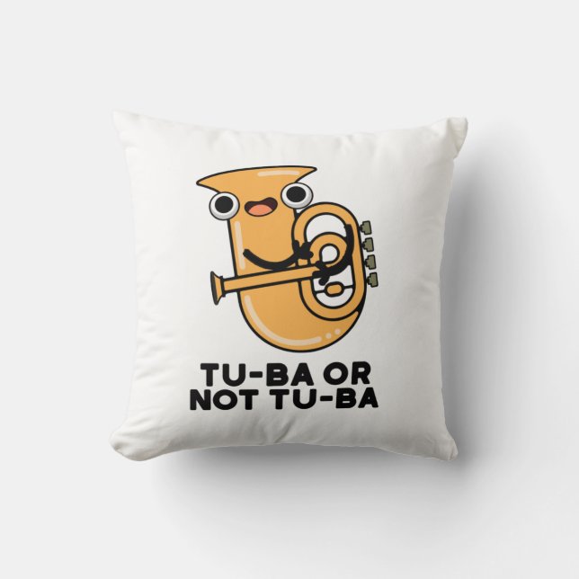Coussin Tu-ba Ou Pas Tu-ba Funny Shakespeare Tuba Pun (Recto)