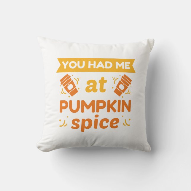 Coussin Tu M'as Eu À La Épice De Citrouille (Recto)