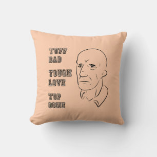 Coussin Tuff Papa, Amour Dur, Top Gone