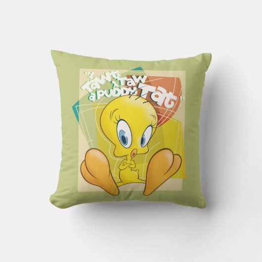 Coussin TWEETY™ "J'Ai Dit Que J'Ai Donné Un Tat Puddy" (Recto)