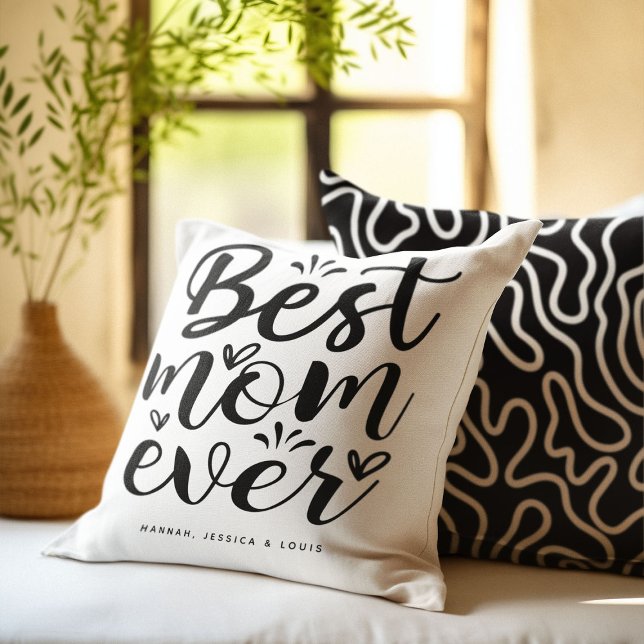 Coussin Typographie de script tendance 'Best Mom Ever' Cad (Créateur téléchargé)