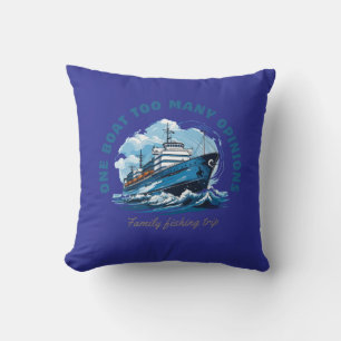Coussin Un bateau trop d'Opinions, Voyage de pêche en fami