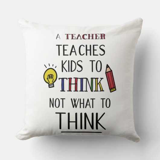 Coussin Un enseignant apprend aux enfants à penser et non (Recto)