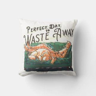 Coussin Un jour idéal pour perdre