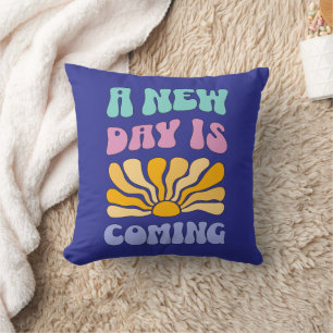 Coussin Un nouveau jour arrive