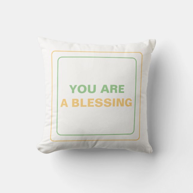 Coussin Un Rappel Doux : Vous Êtes Une Bénédiction de Dieu (Recto)