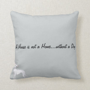 Coussin Une Chambre n'est pas une maison… sans chien