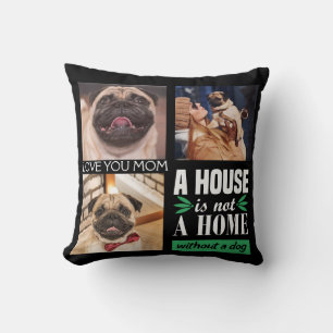 Coussin Une maison n'est pas une maison sans un collage ph