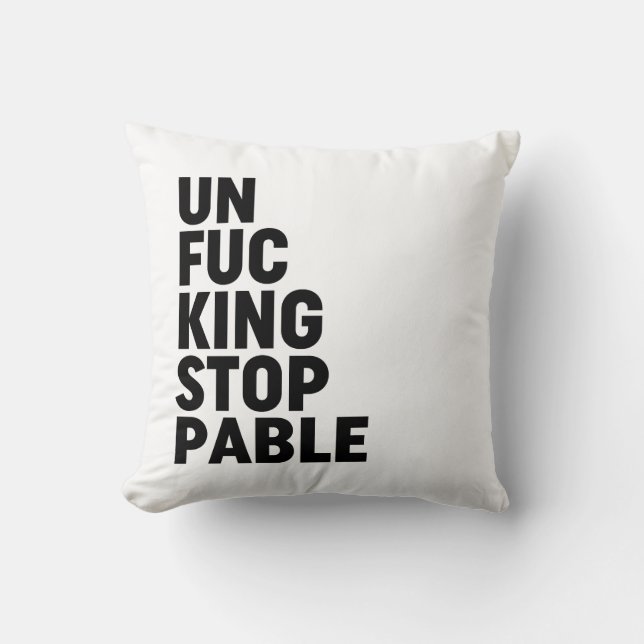 Coussin Unfu*kingstoppable (Recto)