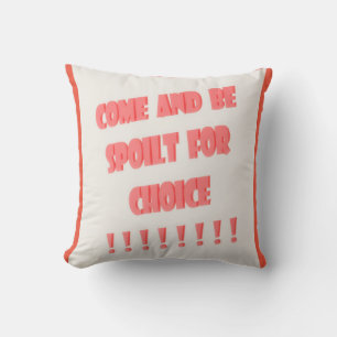 Coussin Venez et soyez gâté pour l'art de type affiche de