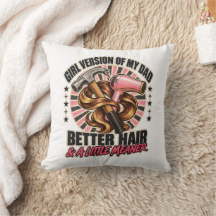 Coussin Version Fille De Mon Père Meilleurs Cheveux Un Peu