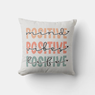 Coussin Vibes de l'esprit positif Vie Citation inspirante