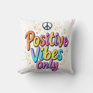Coussin Vibes Positives Seulement - Colorée Encourageant C