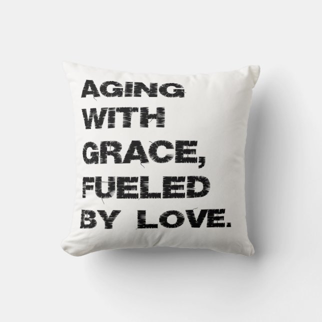 Coussin Vieillissement : La façon de la nature de dire "à  (Recto)