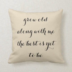 Coussin Vieillissez avec moi