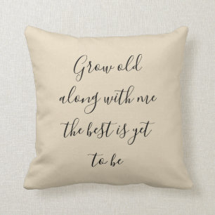 Coussin Vieillissez avec moi
