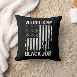 Coussin Voter est mon travail noir drôle Vintage USA Drape
