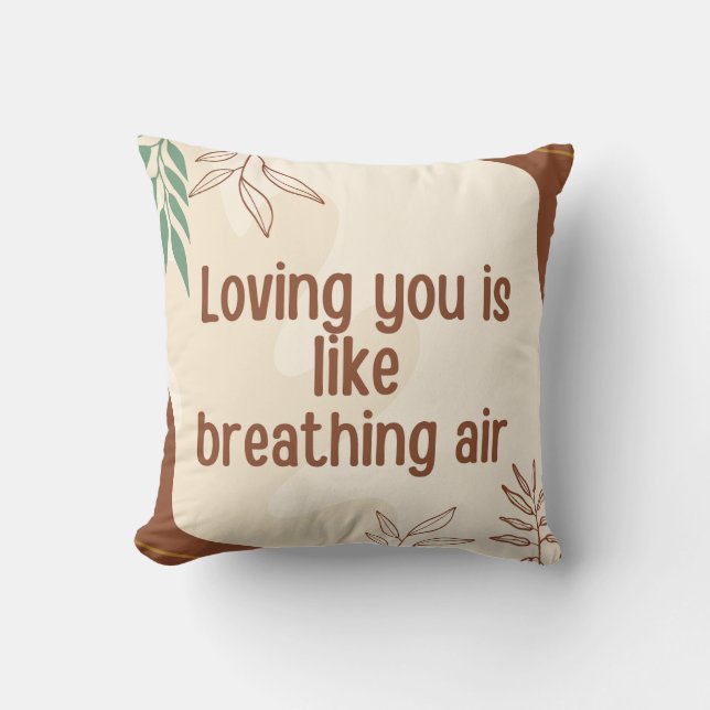 Coussin Vous aimer est comme respirer de l'air (Recto)