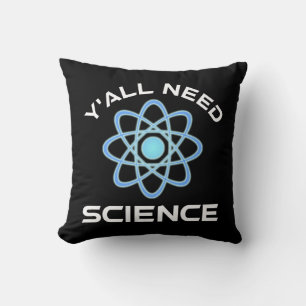 Coussin Vous avez besoin de science