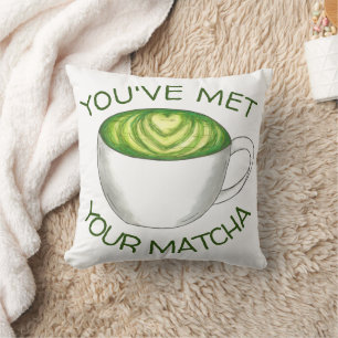 Coussin Vous avez rencontré votre Match Matcha Green Tea L