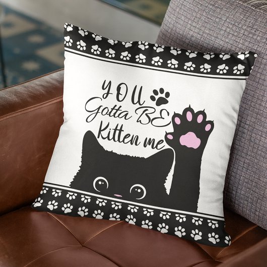 Coussin Vous Devez Être Chat Mignon Modèle de Chat Drôle
