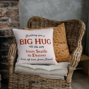 Coussin Vous envoyer un Big Hug d'une ville à une autre