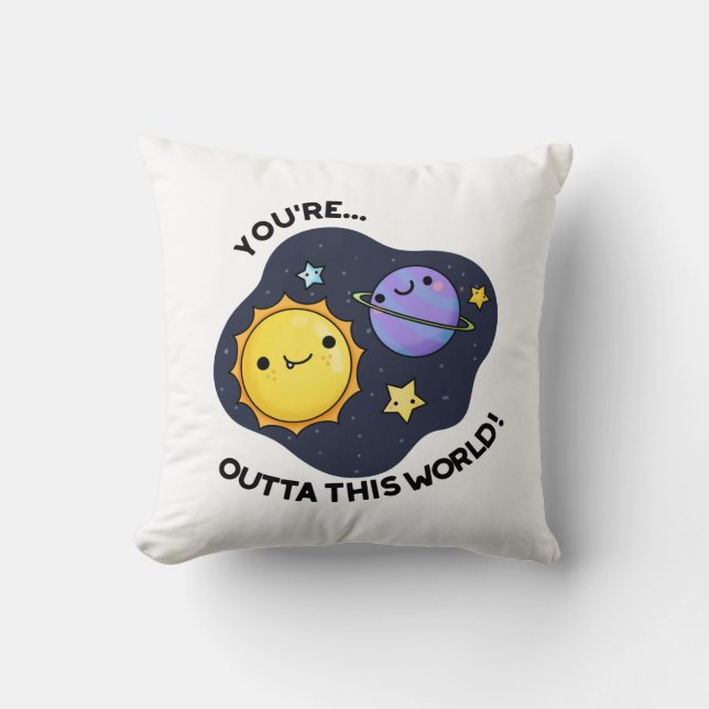 Coussin Vous êtes hors de ce monde drôle de jeu d'astronom (Recto)