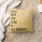 Coussin vous êtes ma personne sur six milliards. (Couverture)