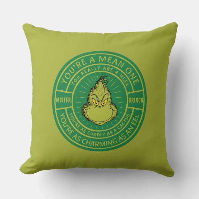 Coussin Vous êtes un insigne de la Mean One Mister Grinch (Recto)