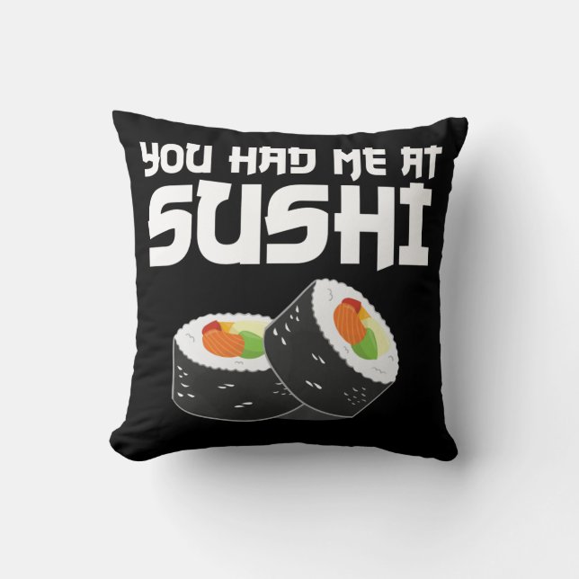 Coussin Vous M'Avez Eu Au Sushi - Nourriture Drôle (Recto)