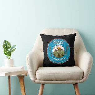 Coussin Vous n'avez pas besoin d'être fou pour camper avec