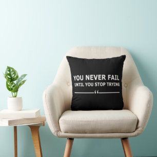 Coussin vous ne manquerez jamais tant que vous n'arrêtez p