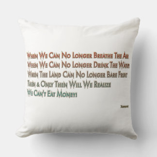 Coussin Vous ne pouvez pas manger de l'argent avec l'oreil