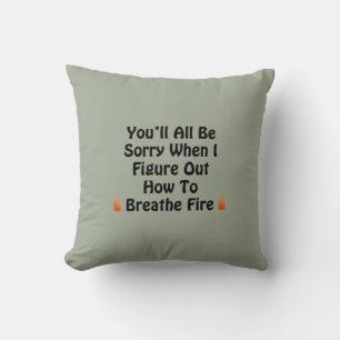 Coussin Vous serez tous désolé