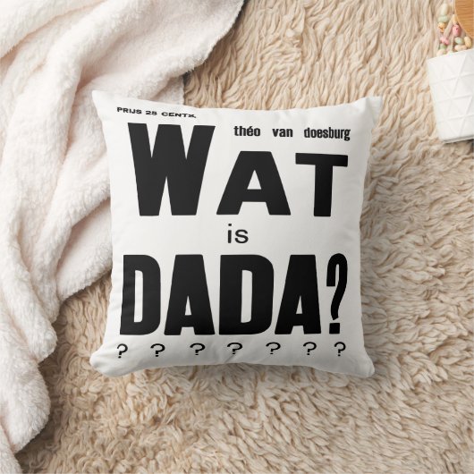 Coussin "What IS DADA" DE THEO van DOESBURG : COUVERTURE D (Couverture)