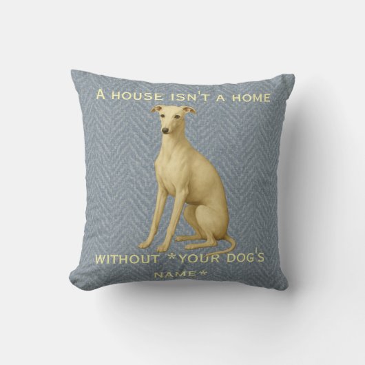 Coussin Whippet 'Une maison n'est pas un foyer san (Recto)