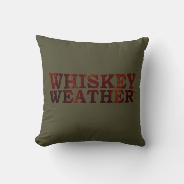 Coussin Whiskey weather drôle alcool dit des cadeaux (Recto)
