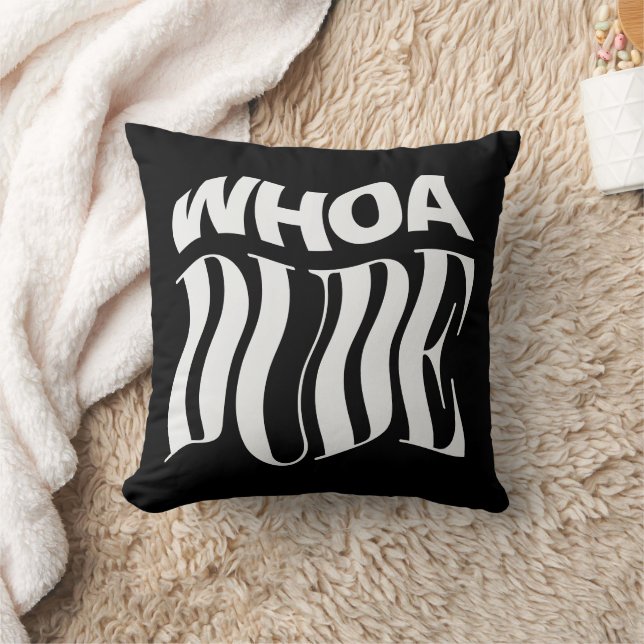 Coussin Whoa Dude déchaîne la typographie (Couverture)