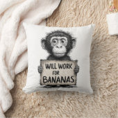 Coussin Will Work for Bananas - Humorous Monkey Sketch (Couverture)