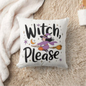 Coussin Witch, Please - Fun and Sassy Halloween Design (Couverture)