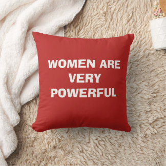 Coussin WOMEN ARE VERY POWERFUL Throw pillow polyester 16x