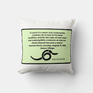 Coussin Worm Salem Witch