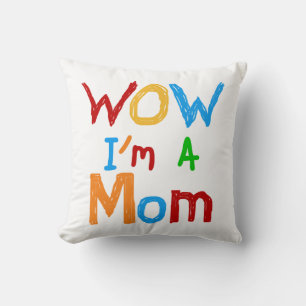 Coussin WOW Je suis une maman T-shirts et GIfts