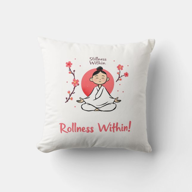 Coussin Yoga Balance Design - 'Stillness Within Rollness  (Recto)