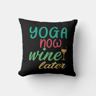 Coussin Yoga Lover   Yoga Maintenant Vin Plus Tard