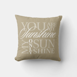 Coussin You Are My Sunshine Throw Pillow