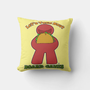 Coussin Yummy Taco Bout Board Jeux Meeple Art